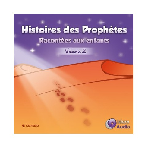 CD - Histoires des Prophètes racontées aux enfants - vol.2