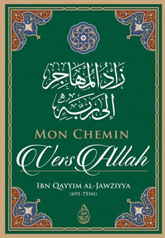 Mon Chemin Vers Allah - Ibn al Qayyim