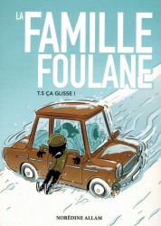 La Famille Foulane 5 - Ça Glisse