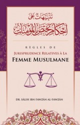 Règles de Jurisprudence Relatives a la femme Musulmane - Sheikh al Fawzan