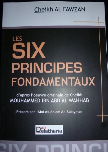 Les 6 Principes Fondamentaux - Sheikh Salih al Fawzan