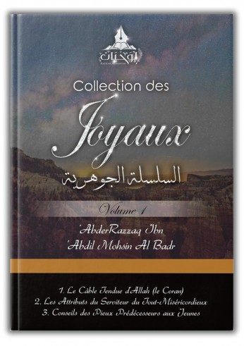 Collection des Joyaux Volume 1 - Cheikh 'abderRazzak al Badr