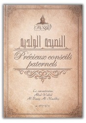 Précieux conseils paternels - 'abdul Waliid al Baajy al Maaliky