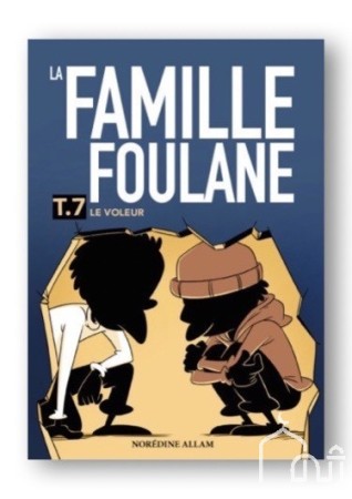 La Famille Foulane 7 Le Voleur